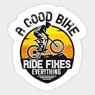 A Good Bike Ride Fixes Everything Sticker